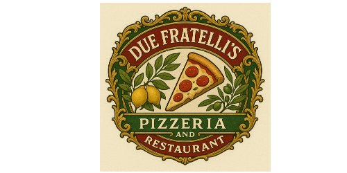 Due Fratellis Pizzeria and Restaurant